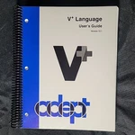 Adept Technology V+ Language Users Guide Version 12.1 Robotic Programming Plus. Fixed Price $49.99.