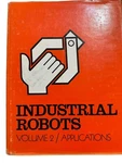 1979 Industrial Robots Applications Vol Ii Sme Manufacturing Automation Robotics. Fixed Price $27.99.