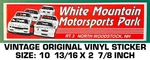 White Mountain Motorsports Park-nascar Racing Vintage Original Decal Sticker. Fixed Price $10.17.