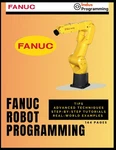 Fanuc Robot Programming: Tips, Advanced Techniques, Step-by-step T... Paperback. Fixed Price $49.00.