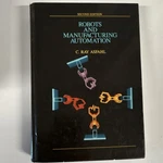 Robots And Manufacturing Automation Second Edition Asfahl Hardcover Robotics. Fixed Price $11.38.