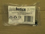 Actobotics 12MM Hex Shaft Wheel Mount Adaptor 2PK 545652 6MM Bore. Fixed Price $7.95.
