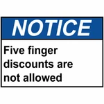 Horizontal Metal Sign Multiple Sizes Notice 5 Finger Discounts Are Allowed. Fixed Price $14.99.